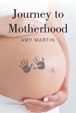 Journey to Motherhood - Martin, Amy