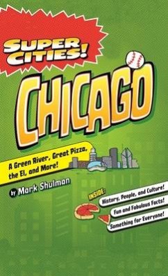 Super Cities!: Chicago - Shulman, Mark