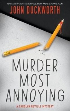 Murder Most Annoying - Duckworth, John