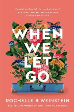 When We Let Go - Weinstein, Rochelle B.