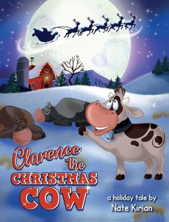 Clarence the Christmas Cow - Kirian, Nate
