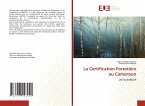La Certification Forestière au Cameroun