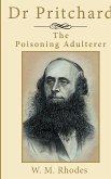 Dr Pritchard The Poisoning Adulterer
