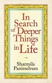 In Search of Deeper Things in Life