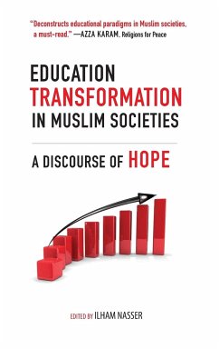 Education Transformation in Muslim Societies - Nasser, Ilham