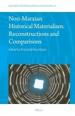 Non-Marxian Historical Materialism: Reconstructions and Comparisons