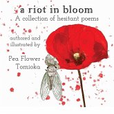 A Riot in Bloom