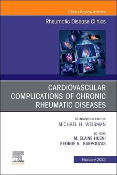 Cardiovascular Complications of Chronic Rheumatic Diseases, an Issue of Rheumatic Disease Clinics of North America