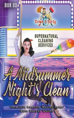 A Midsummer Night's Clean - Lunetta, Demitria; Quinn, Kate Karyus; Lynn, Marley