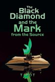 The Black Diamond and the Mark from the Source
