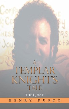 A Templar Knight's Tale - Fusco, Henry