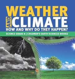 Weather and Climate   How and Why Do They Happen?   Science Grade 8   Children's Earth Sciences Books - Baby