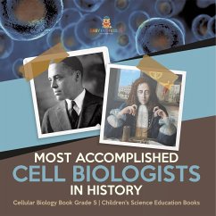 Most Accomplished Cell Biologists in History   Cellular Biology Book Grade 5   Children's Science Education Books - Baby