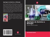 Apologia da Química e Biologia