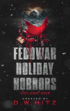Fedowar Holiday Horrors - Hitz, D. W.