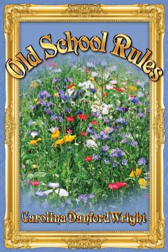 Old School Rules - Danford Wright, Carolina