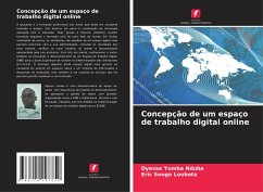 Concepção de um espaço de trabalho digital online - Yumba Nduba, Dyesse;Songo Loubota, Eric