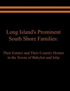 Long Island's Prominent South Shore Families - Spinzia, Raymond E.; Spinzia, Judith A.