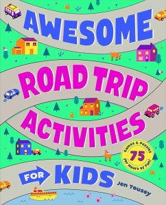Awesome Road Trip Activities for Kids - Tousey, Jen