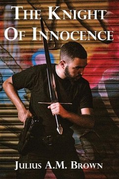 The Knight of Innocence - Brown, Julius A. M.