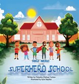 Mike Nero and The Superhero School