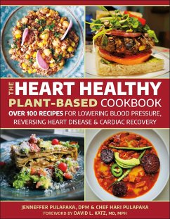 The Heart Healthy Plant-Based Cookbook - Pulapaka, Hari; Pulapaka, Jenneffer