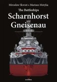 The Battleships Scharnhorst and Gneisenau
