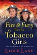 Fire and Fury for the Tobacco Girls - Bild 1