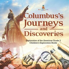 Columbus's Journeys and Discoveries   Exploration of the Americas Grade 3   Children's Exploration Books - Baby