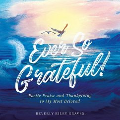 Ever So Grateful! - Graves, Beverly Riley