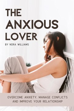 THE ANXIOUS LOVER - Williams, Nora