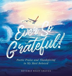 Ever So Grateful! - Graves, Beverly Riley