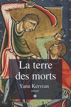 La terre des morts - Kervran, Yann