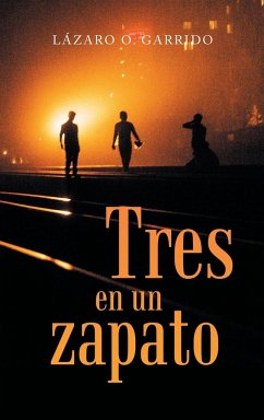 Tres En Un Zapato - Garrido, Lázaro O.