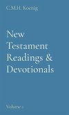 New Testament Readings & Devotionals: Volume 1