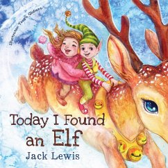 Today I Found an Elf - Lewis, Jack