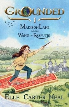 Madison Lane and the Wand of Rasputin - Neal, Elle Carter