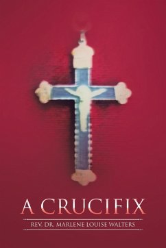A Crucifix - Walters, Rev. Marlene Louise