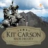 Kit Carson Made History   Kit Carson... - Bild 1
