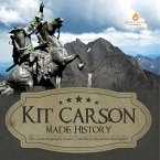 Kit Carson Made History   Kit Carson Biography Grade 5   Children's Historical Biographies