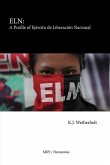 Eln: A Profile of Ejército de Liberación Nacional