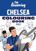 The Amazing Chelsea Colouring Book 2022