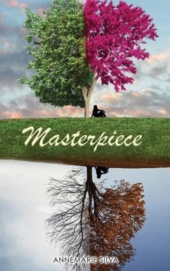 Masterpiece: Becoming all you were created to be - Silva, Annemarie
