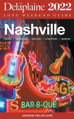 Nashville - The Delaplaine 2022 Long Weekend Guide - Delaplaine, Andrew