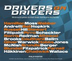 Drivers on Drivers: Motorsport Greats on Their Rivals, Teammates and Heroes