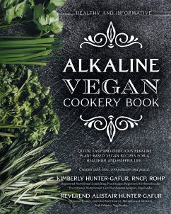 Alkaline Vegan Cookery Book - Hunter-Gafur, Alistair; Hunter-Gafur, Kimberly
