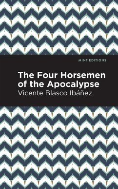 The Four Horsemen of the Apocolypse - Ibáñez, Vincente Blasco