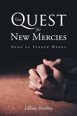 The Quest for New Mercies