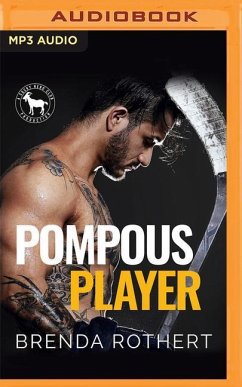 Pompous Player: A Hero Club Novel - Rothert, Brenda; Club, Hero