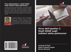 Virus dell'epatite C: Studi QSAR sugli inibitori della polimerasi - Patil, Vaishali M;Gupta, Satya Prakash;Masand, Neeraj
